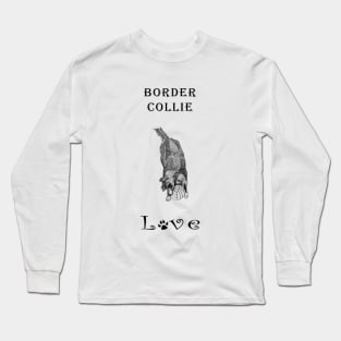 Border Collie Love - Pencil Drawing of Border Collie Long Sleeve T-Shirt